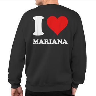 Red Heart I Love Mariana Sweatshirt Back Print - Seseable