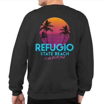 Refugio State Beach California Retro Wave 80S Sweatshirt Back Print | Mazezy