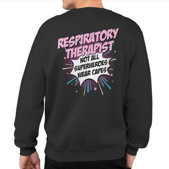Respiratory Therapist Superhero Fun Comic Sweatshirt Back Print | Mazezy