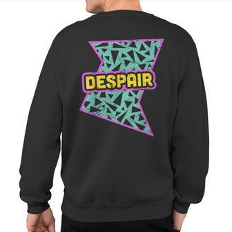 Retro 90S Despair Vaporwave Aesthetics Sweatshirt Back Print | Mazezy