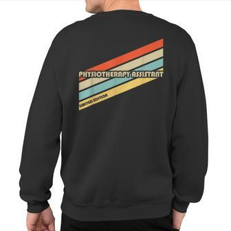 Retro Physiotherapy Assistant Limited Edition Job Title Sweatshirt Back Print | Mazezy