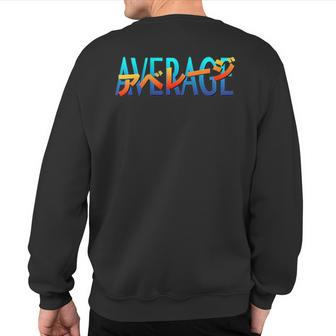 Retro Vaporwave Cloud Rap With 'Average' Front Print Sweatshirt Back Print | Mazezy