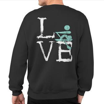 Rower Love Rowing Teams Coxswains Paddlers Crew Scull Sweatshirt Back Print | Mazezy