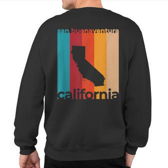 San Buenaventura Ca Souvenirs Retro California Sweatshirt Back Print | Mazezy