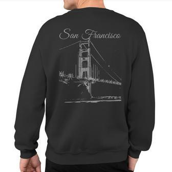 San Francisco Golden Gate Bridge California Souvenir Sweatshirt Back Print | Mazezy