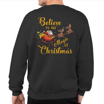 Santa Claus Believer Believe In Christmas Season Xmas Party Sweatshirt Back Print - Monsterry