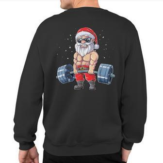 Santa Weightlifting Christmas Fitness Gym Deadlift Xmas Sweatshirt Back Print - Seseable