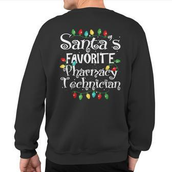 Santa's Favorite Pharmacy Technician Christmas Sweatshirt Back Print | Mazezy
