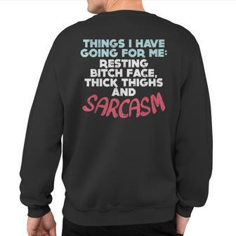 Sarcasm Thick Thighs Resting Bitch Face Gym Quote Sweatshirt Back Print | Mazezy