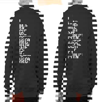 Make Shoe Contact Before Eye Contact Sneaker Collector Sweatshirt Back Print | Mazezy