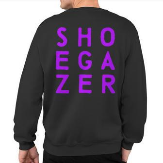 Shoegaze Garage Noise Rock Ambient Sweatshirt Back Print | Mazezy
