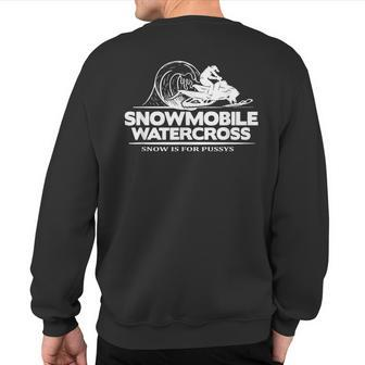 Sledge Snowmobile Watercross Evolution Extrem Sport Sweatshirt Back Print | Mazezy