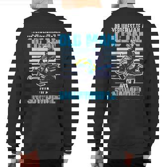 Snowmobile Never Underestimate An Old Man With A Snowmobile Sweatshirt Back Print - Thegiftio UK