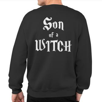 Son Of A Witch Sweatshirt Back Print - Seseable