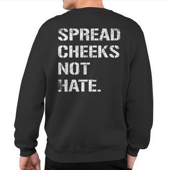Spread Cheeks Not Hate Fitness Workout Gym Sweatshirt Back Print - Thegiftio UK