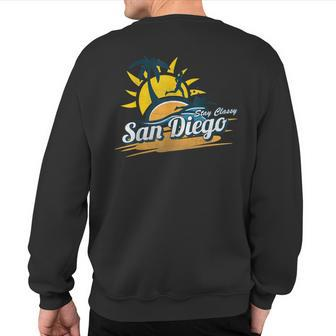 Stay Classy San Diego T Sweatshirt Back Print | Mazezy