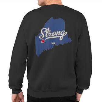 Strong Maine Me Map Sweatshirt Back Print - Thegiftio UK