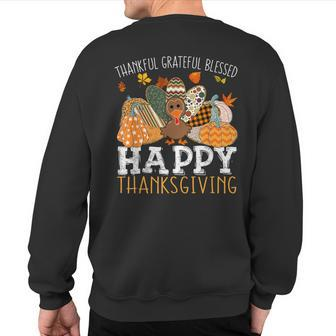 Thankful Grateful Blessed Happy Thanksgiving Turkey Pumpkin Sweatshirt Back Print | Mazezy AU