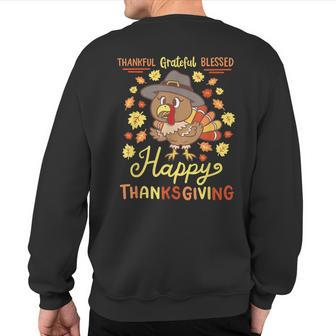 Thankful Grateful Blessed Turkey Gobble Happy Thanksgiving Sweatshirt Back Print - Thegiftio UK