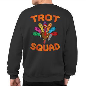 Thanksgiving Day Running Turkey Trot Squad Sweatshirt Back Print - Thegiftio UK