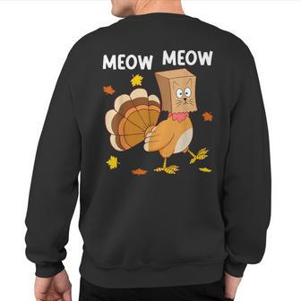 Thanksgiving Turkey Cat Meow Thanksgiving Sweatshirt Back Print | Mazezy