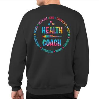 Tie Dye Health Coach Medical Assistant Nutritionist Sweatshirt Back Print | Mazezy