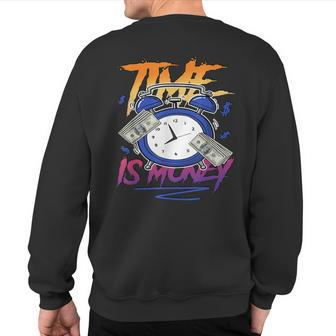 Time Is Money Drip Max 1 Los Angeles Matching Sweatshirt Back Print | Mazezy