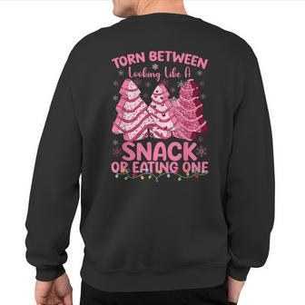 Torn Between Looking Like A Snack Or Eating One Christmas Sweatshirt Back Print | Mazezy