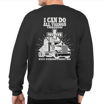 Trucker I Can Do All Things Through Jesus Christ Sweatshirt Back Print | Mazezy
