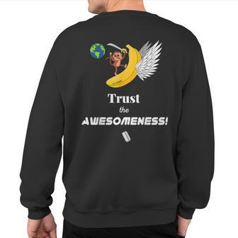 Trust The Awesomeness Expeditionarys Force Sweatshirt Back Print | Mazezy