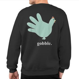Turkey Glove Gobble Thanksgiving Thankful Nurse Sweatshirt Back Print | Mazezy