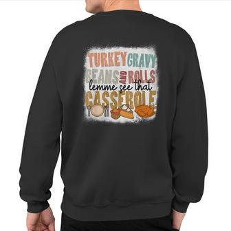 Turkey Gravy Beans And Rolls Lemme See That Casserole Sweatshirt Back Print - Thegiftio UK