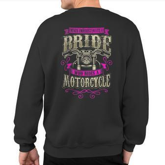 Never Underestimate A Bride Who Rides A Motorcycle Sweatshirt Back Print - Seseable