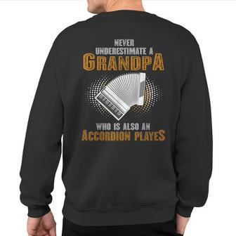 Never Underestimate Grandpa Who Is Also A Accordion Player Sweatshirt Back Print | Mazezy