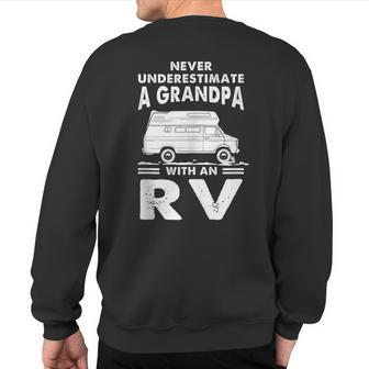Never Underestimate A Grandpa With Rv Camping Camper Sweatshirt Back Print - Monsterry AU
