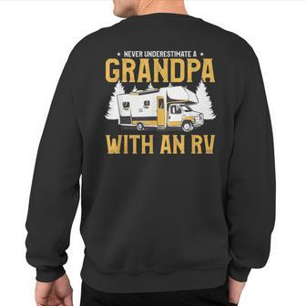Never Underestimate A Grandpa With An Rv Motorhome Camping Sweatshirt Back Print | Mazezy