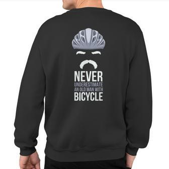 Never Underestimate An Old Man With A Bicycle Grandpa Sweatshirt Back Print - Seseable