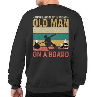 Never Underestimate An Old Man On A Board Retro Sweatshirt Back Print - Seseable