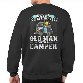 Never Underestimate An Old Man With A Camper Sweatshirt Back Print - Monsterry AU