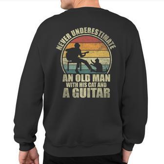 Never Underestimate An Old Man With His Cat And A Guitar Sweatshirt Back Print - Thegiftio UK