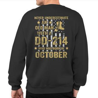 Never Underestimate An Old Man With A Dd-214 October Sweatshirt Back Print - Seseable