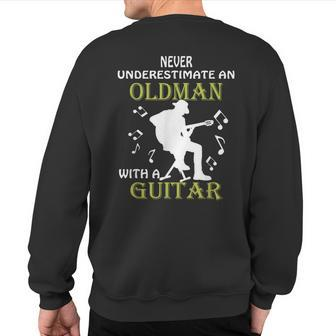 Never Underestimate An Old Man With A Guitar Father's Day Sweatshirt Back Print - Thegiftio UK