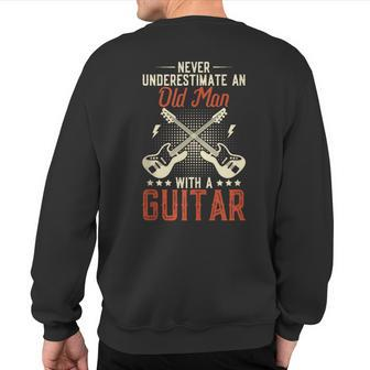 Never Underestimate An Old Man With A Guitar Retro Vintage Sweatshirt Back Print - Seseable