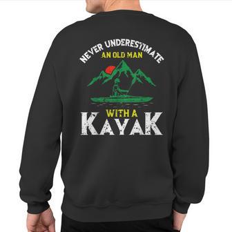 Never Underestimate An Old Man With A Kayak Vintage Kayaking Sweatshirt Back Print - Thegiftio UK