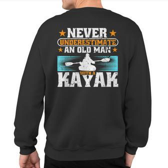 Never Underestimate An Old Man With A Kayak Water Sports Sweatshirt Back Print - Thegiftio UK