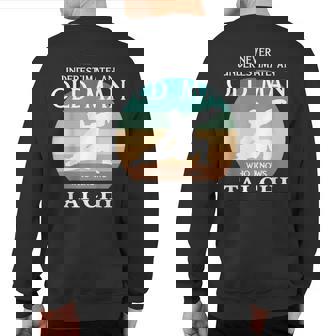 Never Underestimate An Old Man Who Knows Tai-Chi Sweatshirt Back Print - Thegiftio