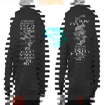 Never Underestimate An Old Man Who Loves Fishing April Man Sweatshirt Back Print | Mazezy