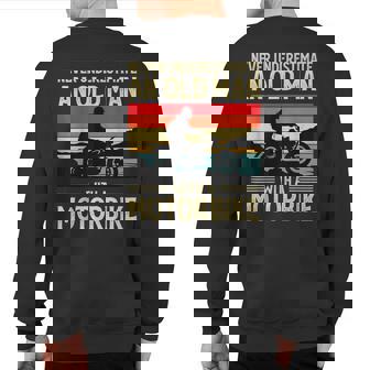 Never Underestimate An Old Man With A Motorbike Biker Sweatshirt Back Print | Seseable UK