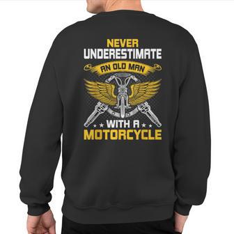 Never Underestimate Old Man With A Motorcycle Biker Sweatshirt Back Print - Thegiftio UK