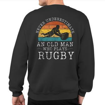 Never Underestimate An Old Man Who Plays Rugby Retro Sunset Sweatshirt Back Print - Seseable